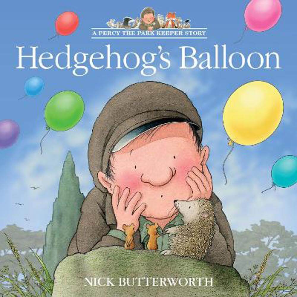 Hedgehog's Balloon (A Percy the Park Keeper Story) (Paperback) - Nick Butterworth